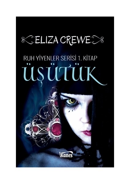 Üşütük: Ruh Yiyenler Serisi 1