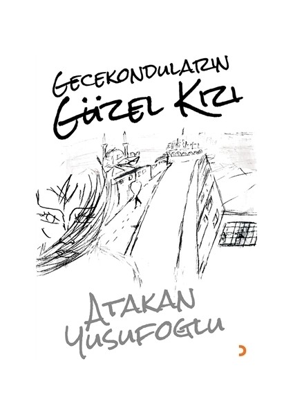 Gecekonduların Güzel Kızı