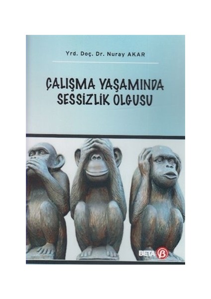 Çalışma Yaşamında Sessizlik Olgusu