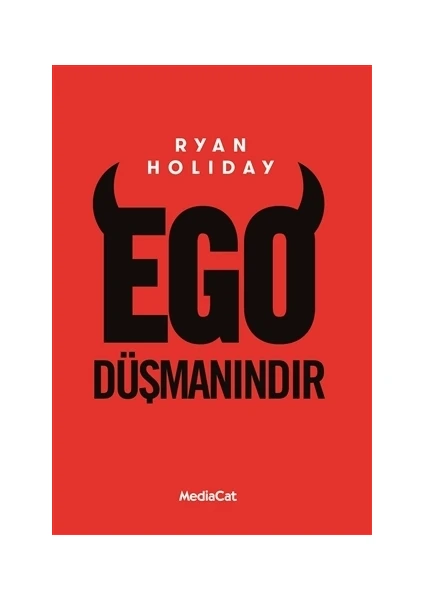 Ego Düşmanındır