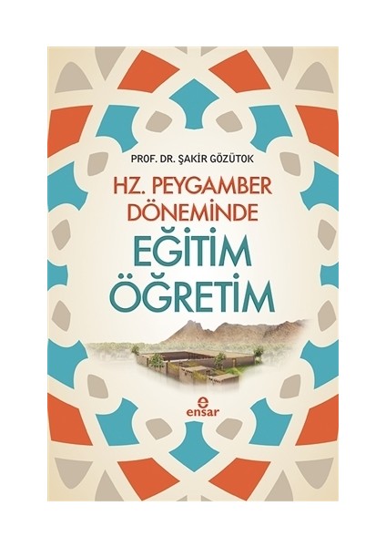 Hz. Peygamber Döneminde Eğitim Öğretim