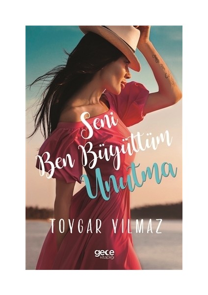 Seni Ben Büyüttüm Unutma