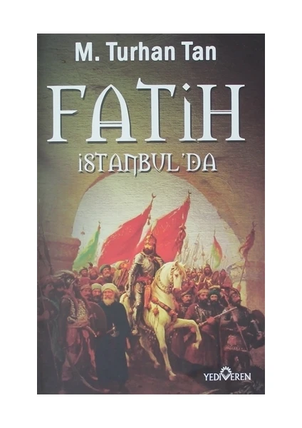 Fatih İstanbul'da - M. Turhan Tan