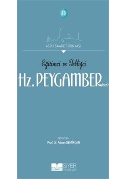 Eğitimci ve Tebliğci Hz. Peygamber (SAS)