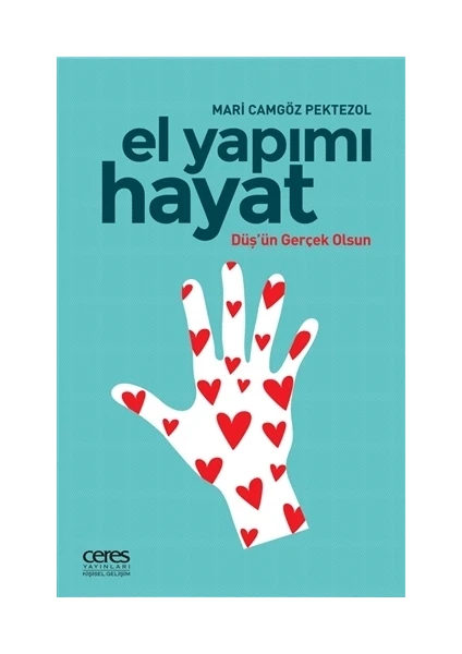 El Yapımı Hayat - Mari Camgöz Pektezol