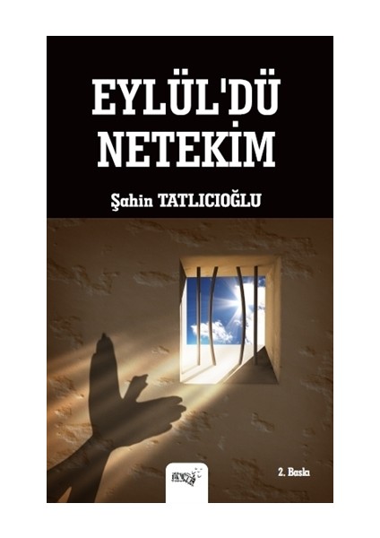 Eylül'dü Netekim