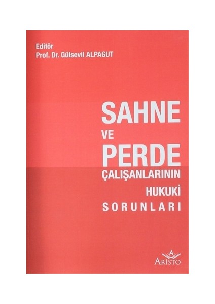 Sahne ve Perde Çalışanlarının Hukuki Sorunları