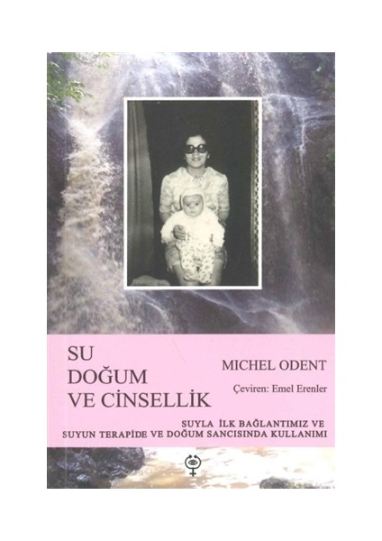 Su, Doğum ve Cinsellik