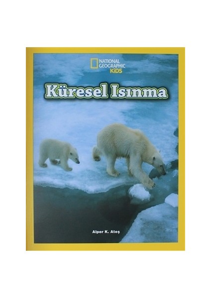 National Geographic Kids - Küresel Isınma