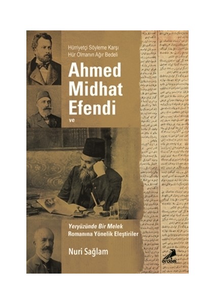 Ahmed Midhad Efendi ve Yeryüzünde bir Melek Romanına Yönelik Eleştiriler