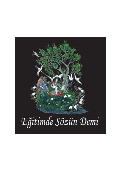 Eğitimde Sözün Demi