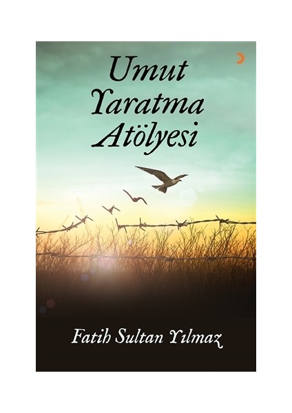 Umut Yaratma Atölyesi
