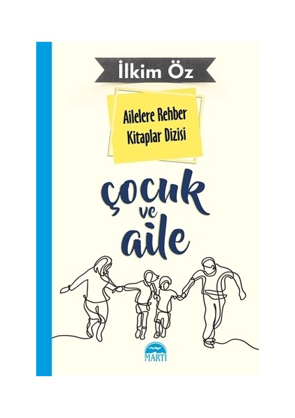 Ailelere Rehber Kitaplar Dizisi: Çocuk ve Aile