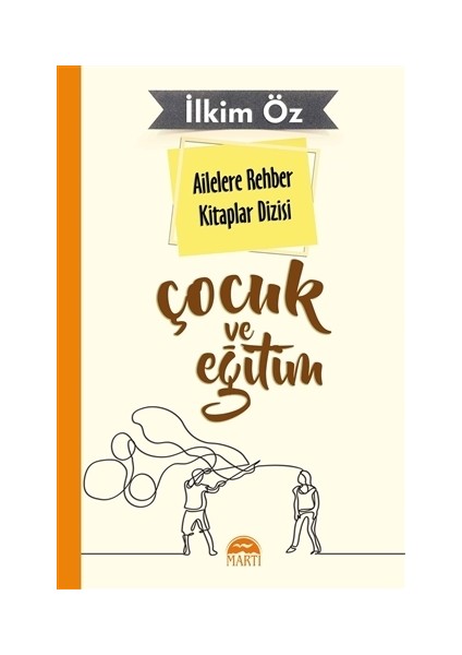Ailelere Rehber Kitaplar Dizisi: Çocuk ve Eğitim