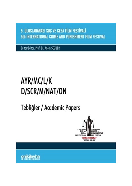 5. Suç ve Ceza Film Festivali "AYR/MC/L/K" Tebliğler