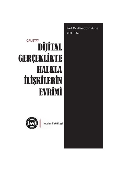 Dijital Gerçeklikte Halkla İlişkilerin Evrimi