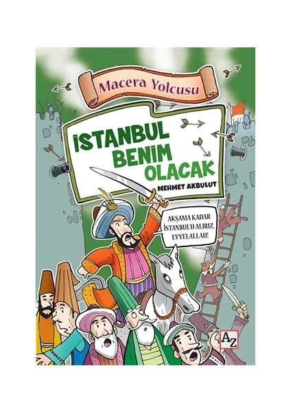 Macera Yolcusu - İstanbul Benim Olacak