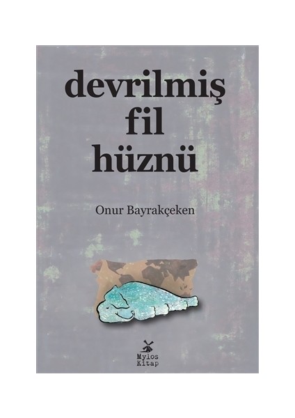 Devrilmiş Fil Hüznü