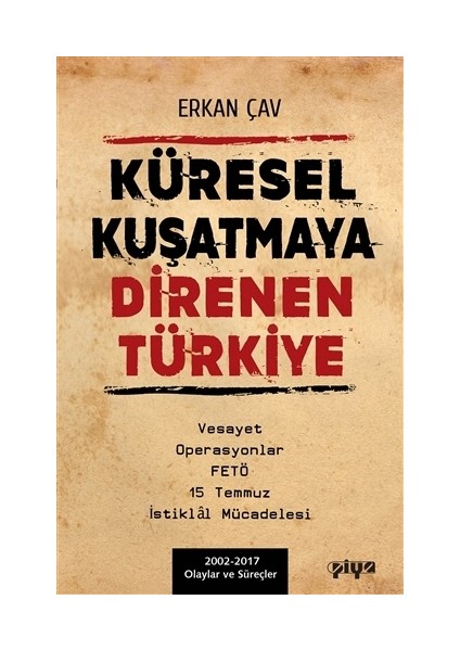 Küresel Kuşatmaya Direnen Türkiye