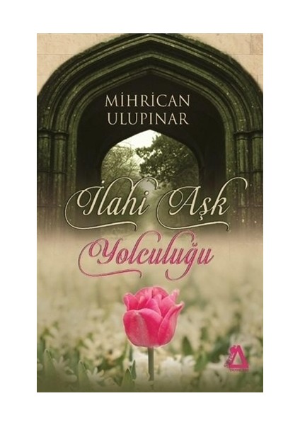 İlahi Aşk Yolculuğu