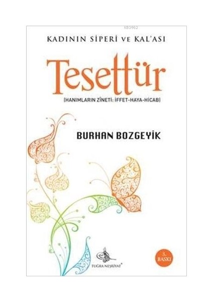 Kadının Siperi ve Kal'ası - Tesettür