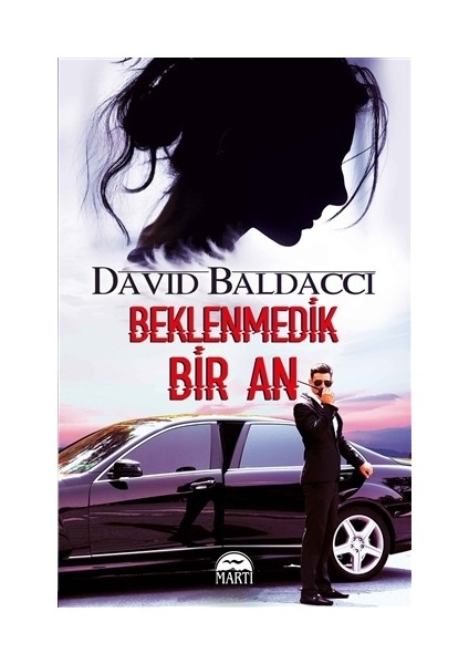 Beklenmedik Bir An - David Baldacci