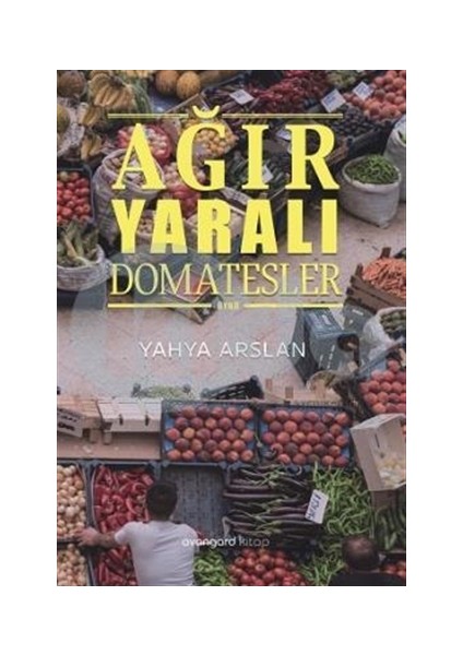 Ağır Yaralı Domatesler