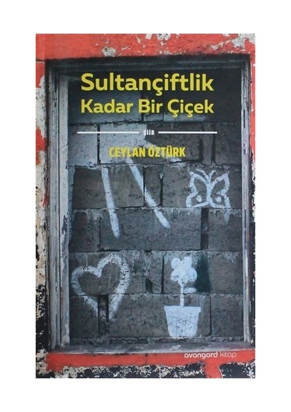 Sultançiftlik Kadar Bir Çiçek