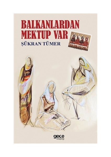 Balkanlardan Mektup Var