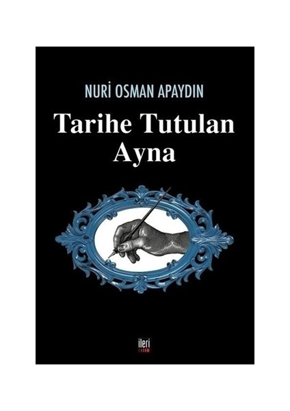 Tarihe Tutulan Ayna