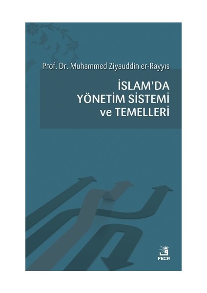 İslam'da Yönetim Sistemi ve Temelleri