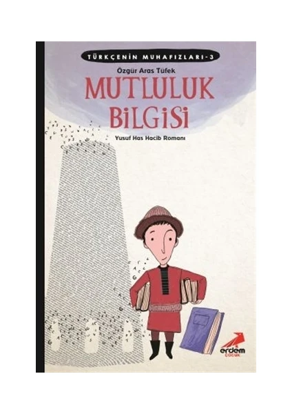 Türkçenin Muhafızları 3 - Mutluluk Bilgisi