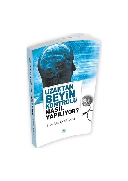 Uzaktan Beyin Kontrolü Nasıl Yapılıyor?