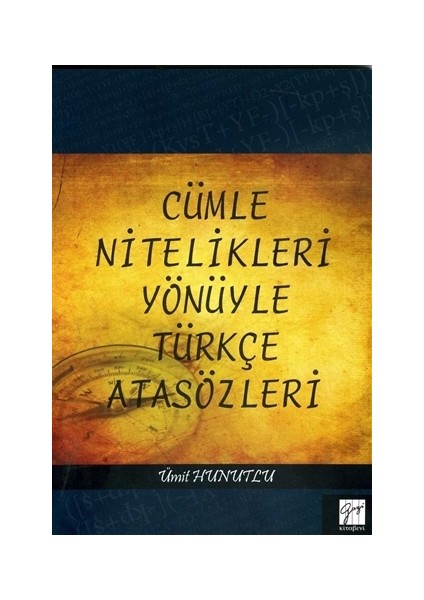 Cümle Nitelikleri Yönüyle Türkçe Atasözleri
