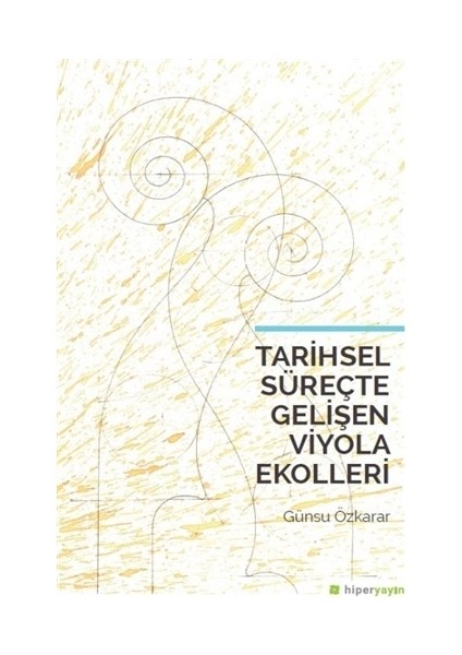 Tarihsel Süreçte Gelişen Viyola Ekolleri