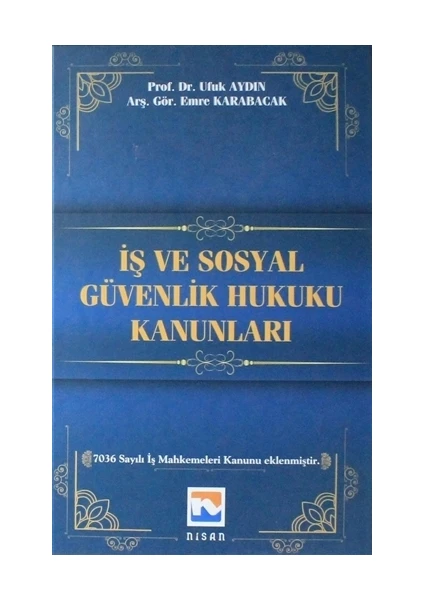 İş ve Sosyal Güvenlik Hukuku Kanunları