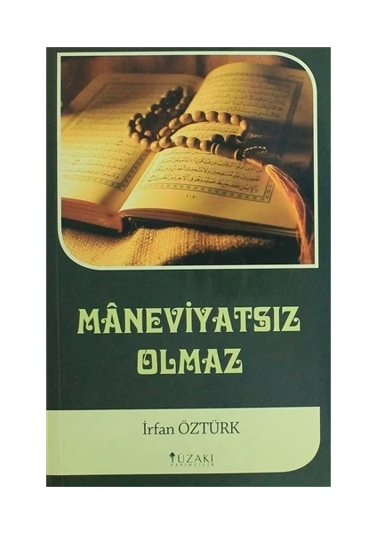 Maneviyatsız Olmaz