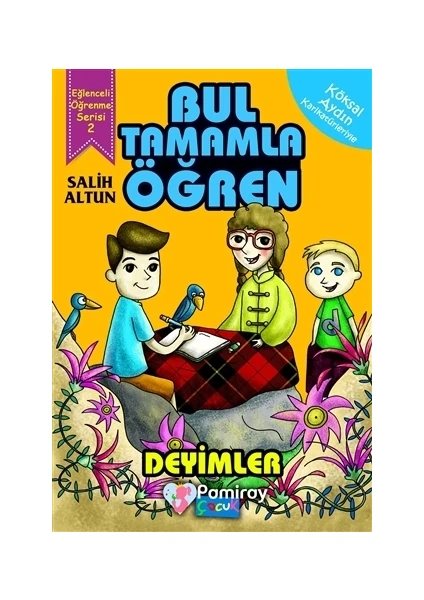 Bul Tamamla Öğren: Deyimler