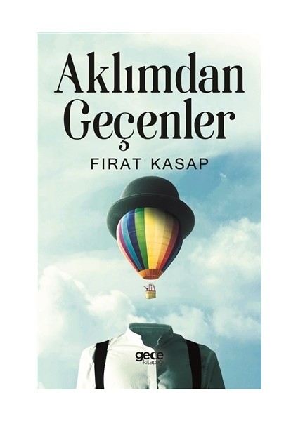 Aklımdan Geçenler