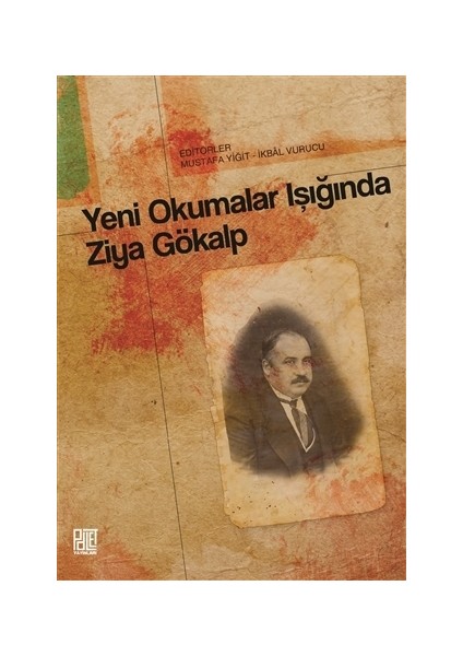 Yeni Okumalar Işığında Ziya Gökalp