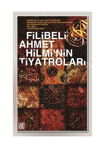 Filibeli Ahmet Hilmi'nin Tiyatroları
