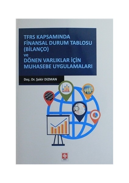 TFRS Kapsamında Finansal Durum Tablosu (Bilanço) ve Dönen Varlıklar İçin Muhasebe Uygulamaları
