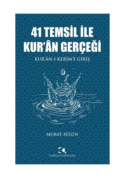 41 Temsil İle Kur’an Gerçeği