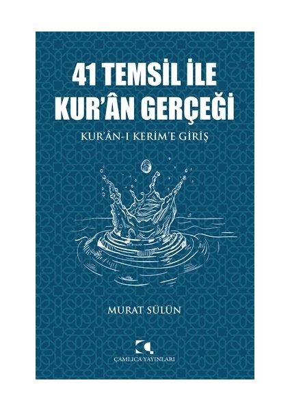 41 Temsil İle Kur’an Gerçeği