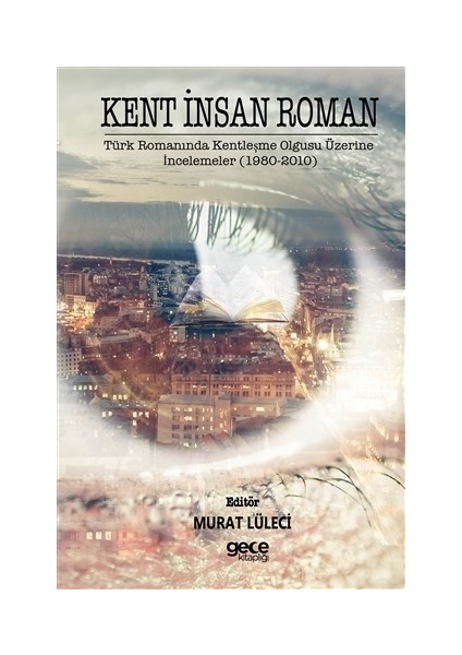 Kent İnsan Roman