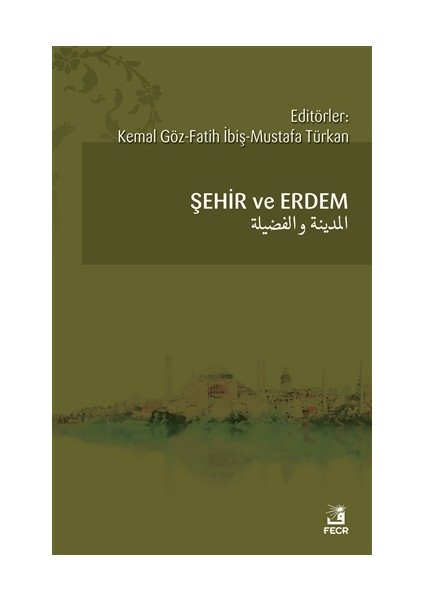 Şehir ve Erdem