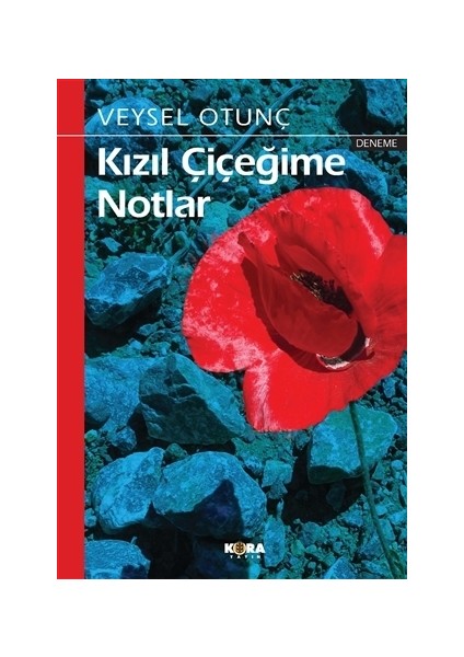 Kızıl Çiçeğime Notlar