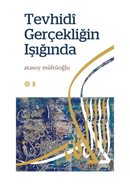 Tevhidi Gerçekliğin Işığında