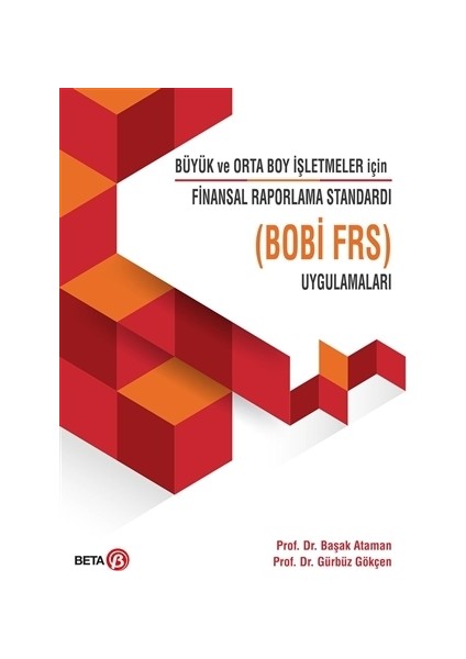 Büyük ve Orto Boy İşletmeler için Finansal Raporlama Standardı Uygulamaları ( Bobi Frs )