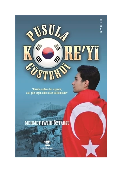 Pusula Kore'yi Gösterdi